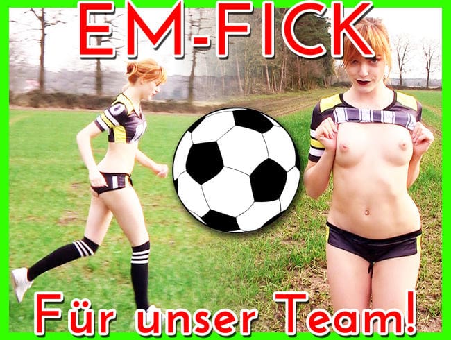 EM-Fick: Sommermärchen 2016 !