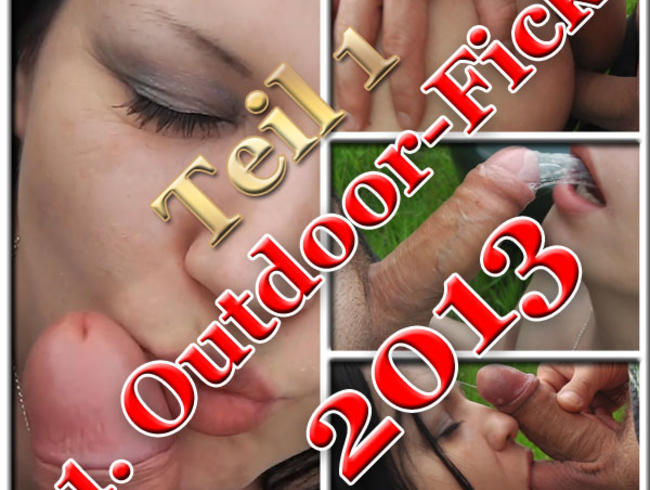 1. Outdoor-Fick 2013 - Teil 1