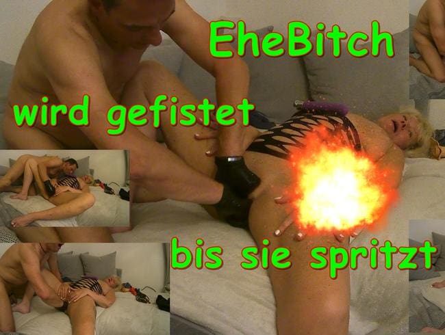 Ehe Bitch wird gefistet bis sie spritzt