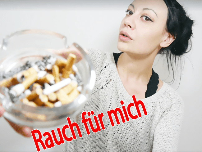 Rauch für mich