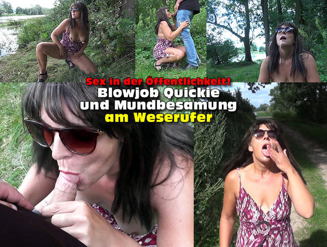 Blowjob Quickie mit Mundbesamung am Weserufer