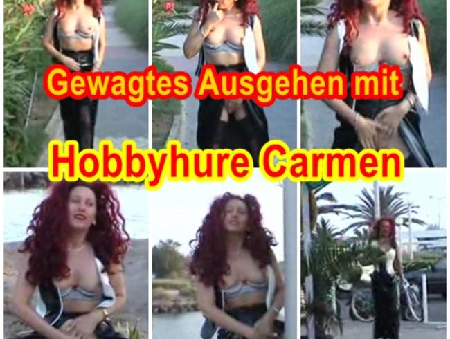 Hobbyhure Carmen zeigt sich gerne in der Öffentlichkeit.