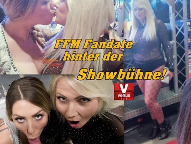 FFM Fandate hinter der Venus-Showbühne!