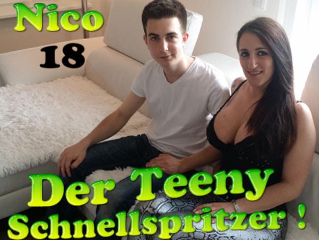 NICO 18. DER TEENY SCHNELLSPRITZER !