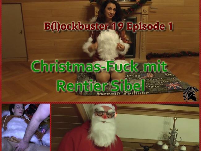 B(l)ockbuster 19 Episode 1 Christmas-Fuck mit Rentier Sibel