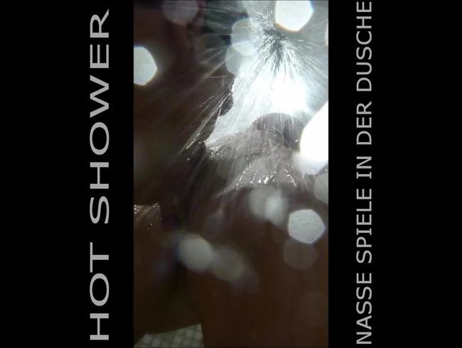 Hot Shower .. nasse Spiele in der Dusche