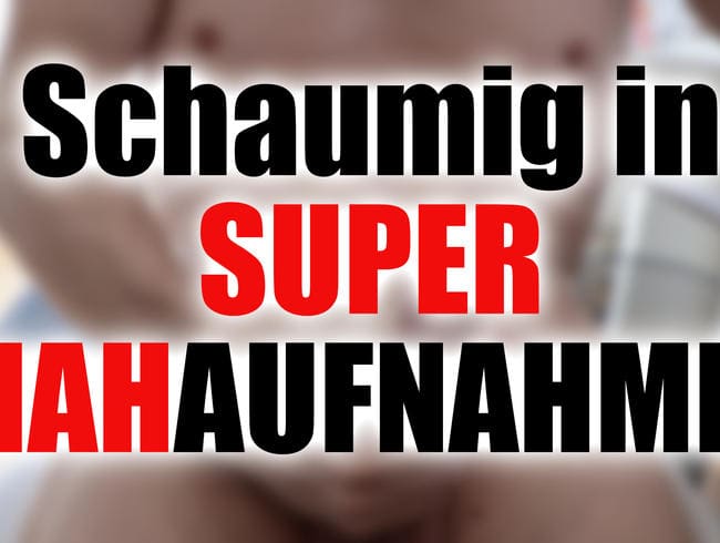 Schaumig gewichst in SUPER NAHaufnahme!