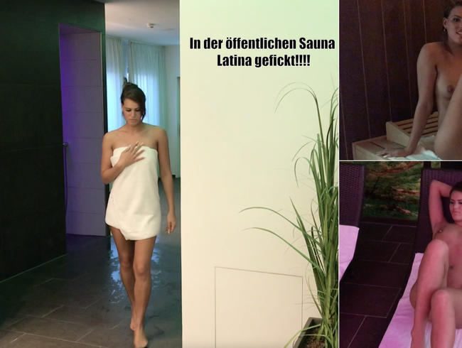 In der öffentlichen Sauna Latina gefickt!!!