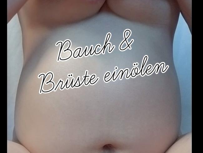 Bauch & Brüste einölen