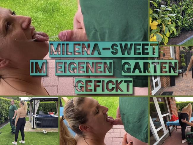Milena-Sweet vom Gärtner durchgefickt - Vollspritzer